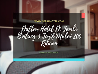 Daftar Hotel Di Jambi Bintang 3 Tarif Mulai 200 Ribuan