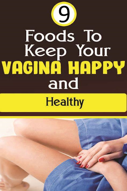 9 Tips To Keep Your Vagina Happy And Healthy