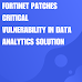 Fortinet Patches Critical Vulnerability in Data Analytics Solution