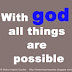 With god all things are possible