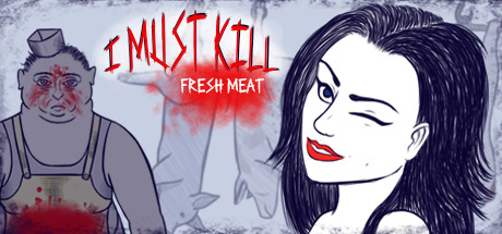 I must kill... Fresh Meat PC Game Free Download