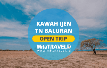 Open Trip Ijen Baluran