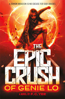 The Epic Crush of Genie Lo (Book 1) by F. C. Yee