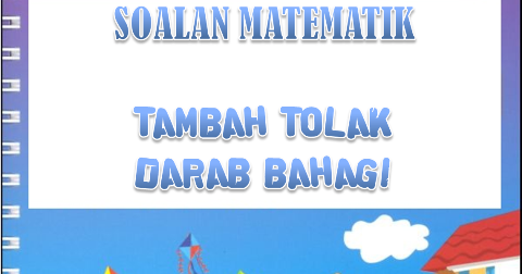 Contoh Soalan Matematik Bahagi - Imsakiyah v