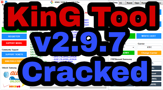 King Tool Latest (v2.9.7) Full Crack For Samsung - LG - Xiaomi  Download Free