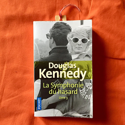 La symphonie du hasard, livre 3 - Douglas Kennedy