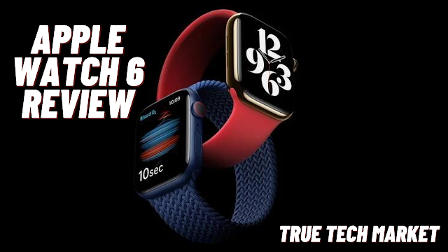 Apple Watch 6 Review - A Full Pack Watch