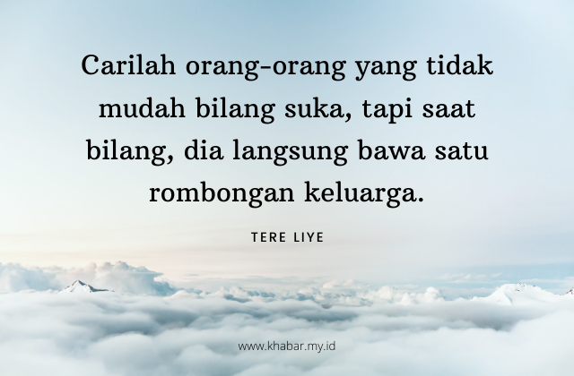 Kata Kata Bijak Tere Liye Tentang Kehidupan dan Cinta