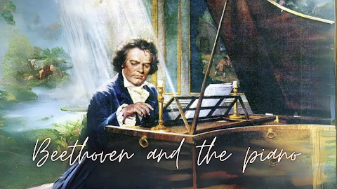   Beethoven and the Piano