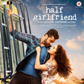 Soundtrack Half Girlfriend www.unitedlyrics.com