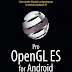 Pro OpenGL ES for Android