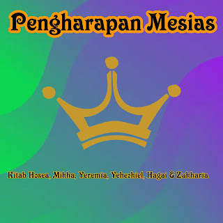 Forum diskusi mengenai pengharapan mesias dalam kitab nabi-nabi