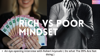 Rich vs poor mindset / an eye opening interview with Robert kiyosaki ( Do what The 99% Are Not doing )