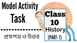 Model Activity Task Class 10 History Question and Answers Part 1