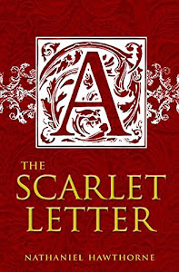 The Scarlet Letter (Annotated Classics) (English Edition)