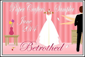 http://papercrafterssampler.blogspot.com/2014/06/june-betrothed.html
