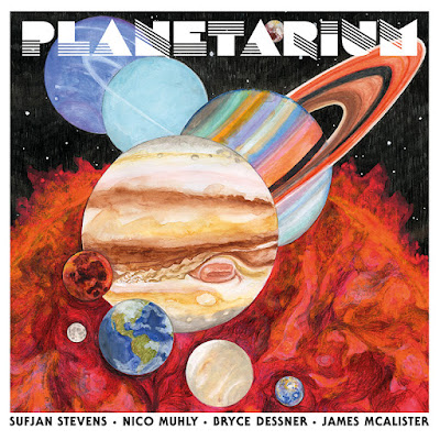 MusicLoad presents the album, Planetarium, by Sufjan Stevens, Bryce Dessner, Nico Muhly, James McAlister