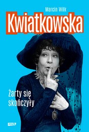http://lubimyczytac.pl/ksiazka/4872775/kwiatkowska-zarty-sie-skonczyly
