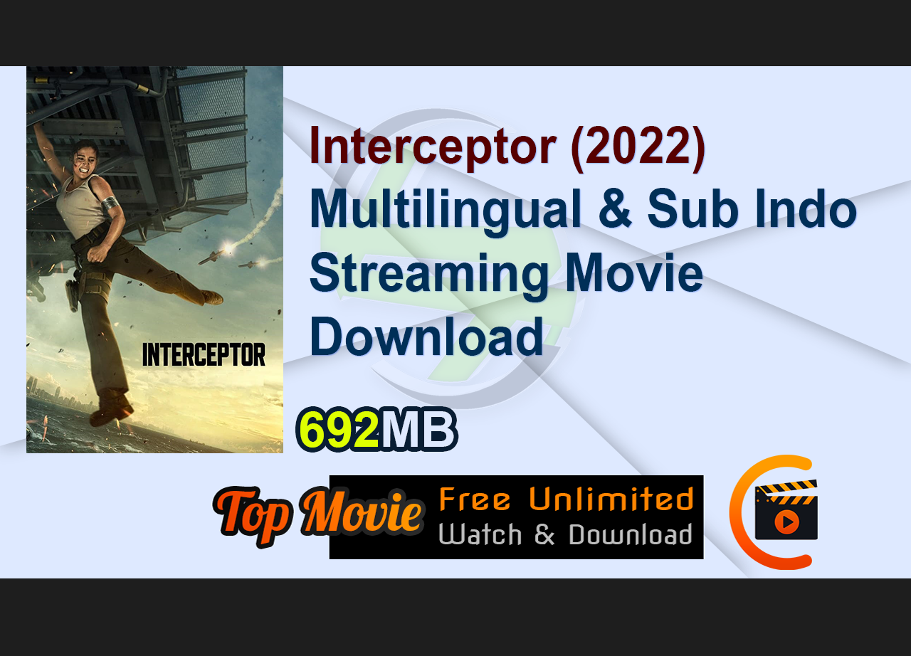 Interceptor (2022) Multilingual & Sub Indo Streaming Movie Download