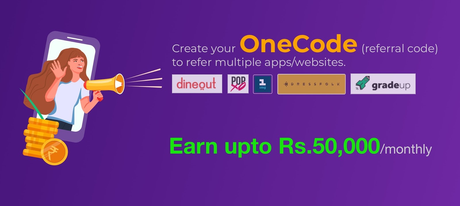 OneCode Referral Code: Save Up to Rs. 50,000 Monthly While Shopping Online Using Your OneCode OneCode Refer and earn money using special discount code