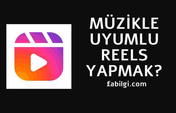 Müzikle Sesle Uyumlu Reels Videosu Yapma En Kolay Yöntem