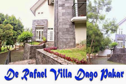 De Rafael Villa Dago Pakar Lembang