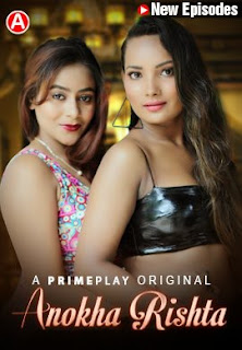 Anokha Rishta (2023) S01E03 – E04 PrimePlay