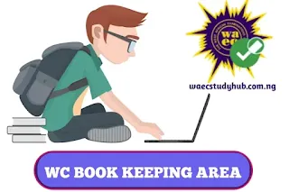 WAEC Areas Of Concentration For Book Keeping 2024/2025