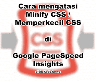 Cara Mengatasi Minify CSS di PageSpeed Insights