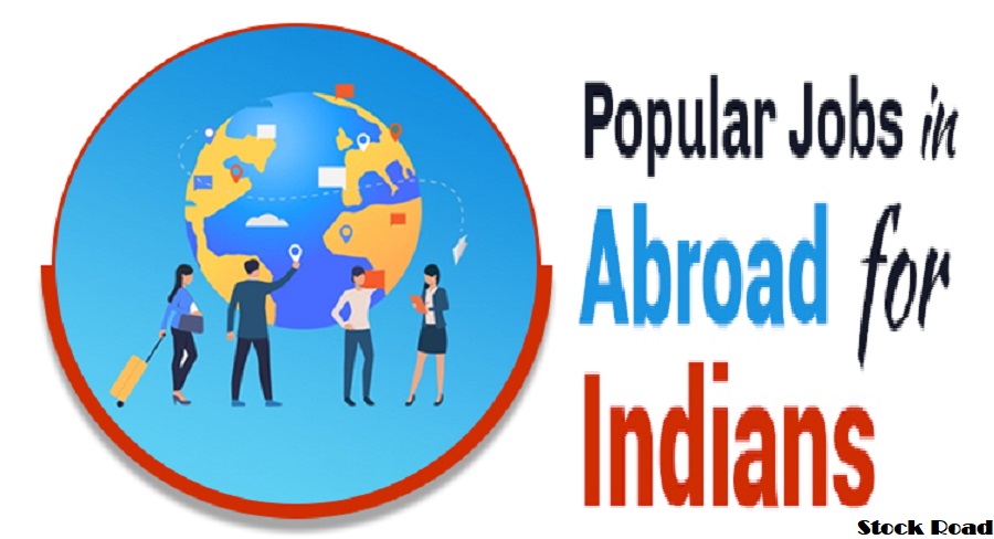 भारतीयों के लिए विदेश में नौकरियाँ: काम के अवसर; जानिए पूरी जानकारी (Jobs Abroad for Indians: Work Opportunities; Know complete information)