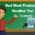 Basic Simple HTML Program For Heading Tag Example 2 