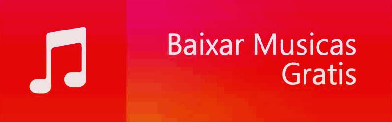 Baixar Músicas Grátis 3.7.2 ~ Ultra Tutoriais