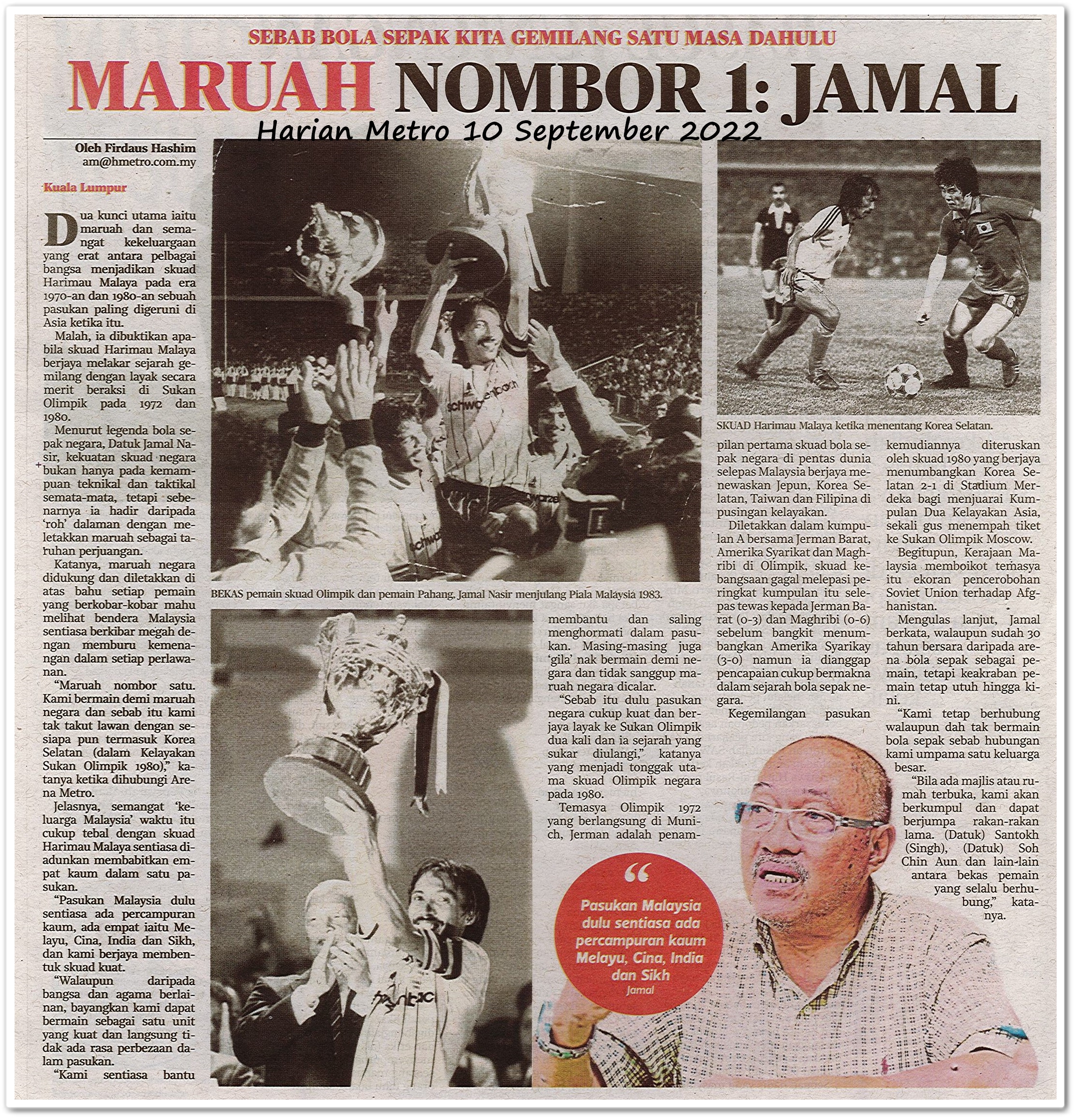 Maruah nombor 1 : Jamal ; Sebab bola sepak kita gemilang satu masa dahulu - Keratan akhbar Harian Metro 10 September 2022