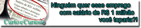 Ninguém quer esse emprego com salário de 1 milhão - você toparia