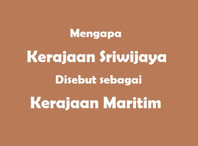  Sriwijaya disebut sebagai kerajaan maritim 3+ Alasan Kerajaan Sriwijaya Disebut Sebagai Kerajaan Maritim