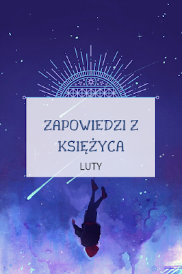 Zapowiedzi z księżyca ~~Luty~~