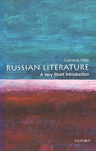 Russian Literature: A Very Short Introduction (Very Short Introductions Book 53) (English Edition)