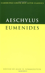 Aeschylus: Eumenides (Cambridge Greek and Latin Classics)