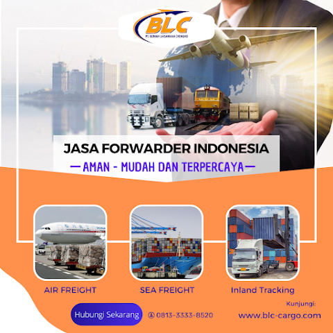 PERUSAHAAN FORWARDER JAKARTA TERBAIK BERPENGALAMAN - BLC CARGO