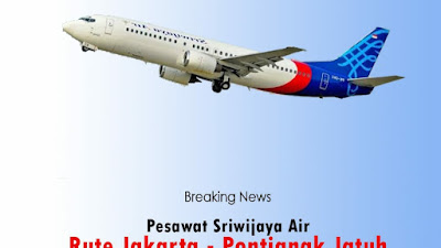 Daftar Nama Korban Penumpang Pesawat Sriwijaya Air Yang Jatuh di Perairan Kepulauan Seribu