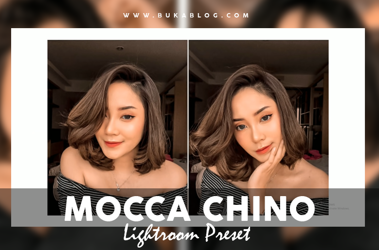 Hasil Menggunakan Preset Mocca Chino