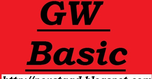 GW Basic Download Full Version | PC Ustaad