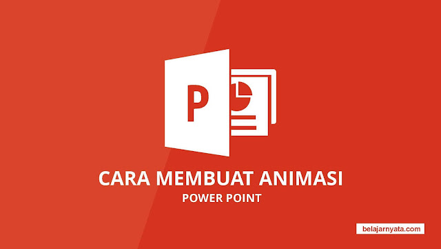  Cara  Membuat  Animasi  Bergerak di  Power Point  dengan Mudah 