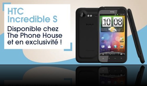 HTC Incredible S exclusivement chez The Phone House