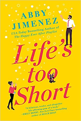 Book Review: Life's Too Short, by Abby Jimenez, 5 stars