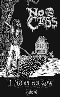 No Class - I piss on Your grave (2021)