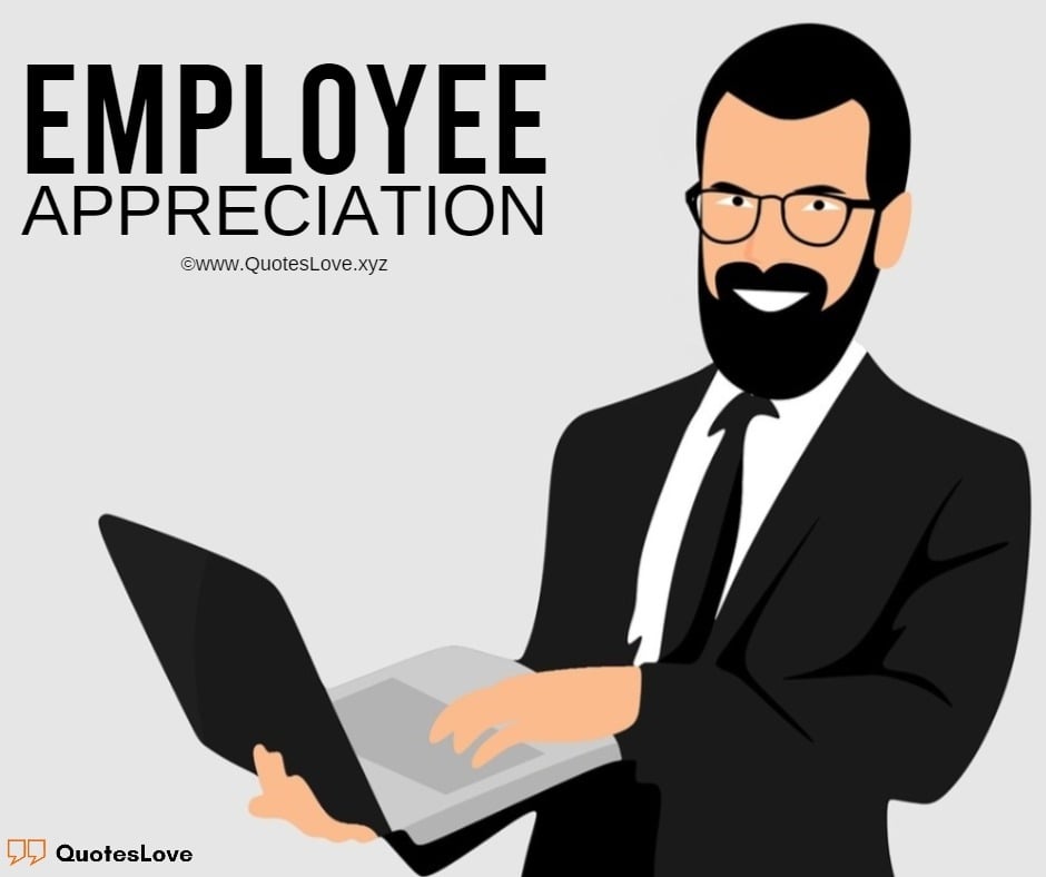 Inspirational Quotes For Employee Appreciation Sayings To Thank Them