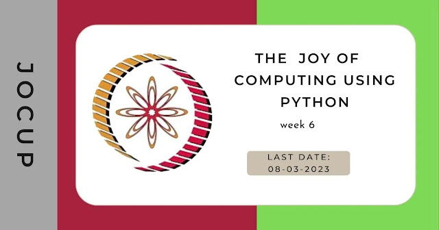 Joy of Computing Using Python Week 6 Assignment