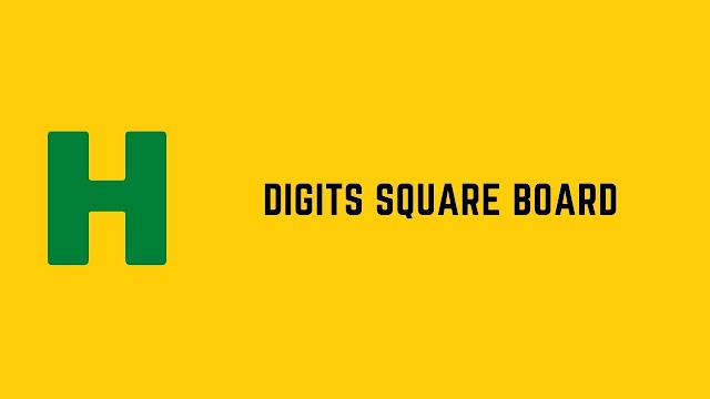 HackerRank Digits Square Board problem solution