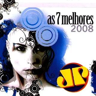 As 7 Melhores - Jovem Pan - 2008